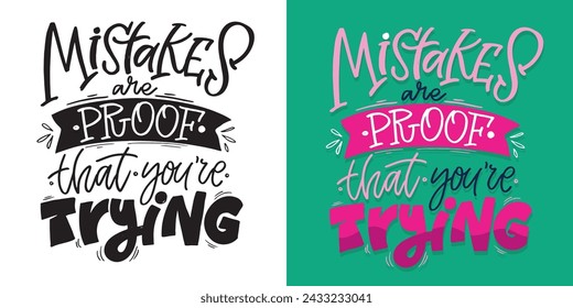 Cute hand drawn doodle lettering postcard, lettering quote. 100% vector image