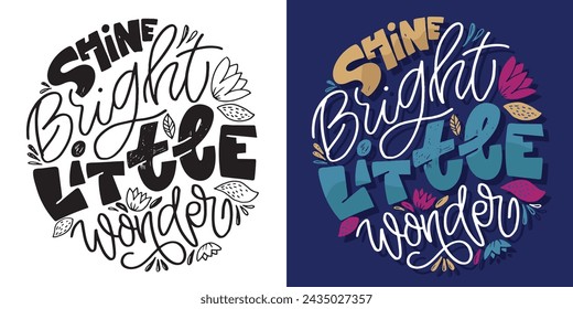 Cute hand drawn doodle lettering postcard, lettering quote. 100% vector image