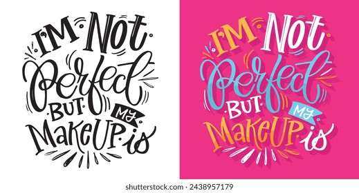 Cute hand drawn doodle lettering postcard, lettering quote. 100% vector image