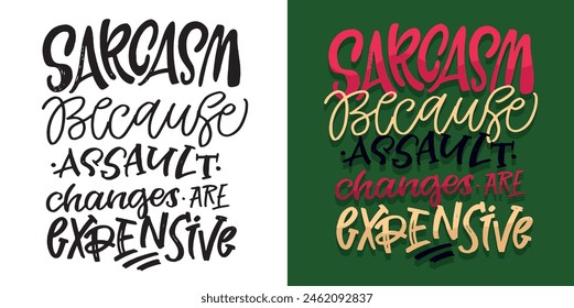 Cute hand drawn doodle lettering quote , print art. T-shirt design, mug print.