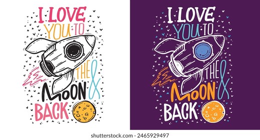 Cute hand drawn doodle lettering quote. Lettering fot t-shirt design, mug print, bag print, clothes fashion. 100% hand drawn vector image.