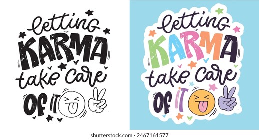 Cute hand drawn doodle lettering quote. Lettering for t-shirt design, mug print, bag print, clothes fashion. 100% hand drawn vector image.