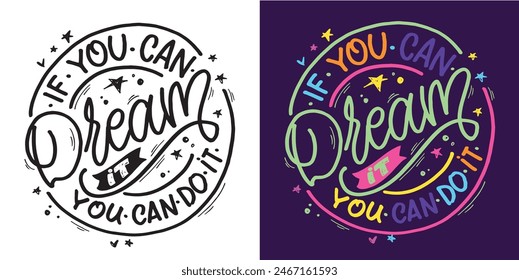 Cute hand drawn doodle lettering quote. Lettering for t-shirt design, mug print, bag print, clothes fashion. 100% hand drawn vector image.