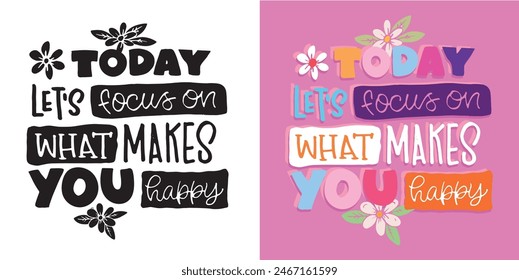 Cute hand drawn doodle lettering quote. Lettering for t-shirt design, mug print, bag print, clothes fashion. 100% hand drawn vector image.