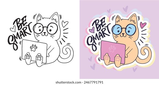 Cute hand drawn doodle lettering quote with cute cat. Lettering for t-shirt design, mug print, bag print, clothes fashion. 100% hand drawn vector image.