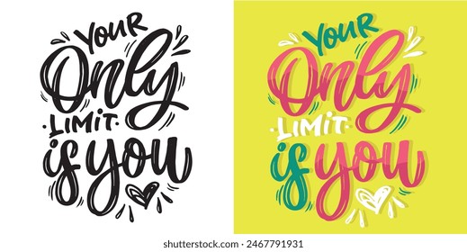 Cute hand drawn doodle lettering quote about life. Lettering for t-shirt design, mug print, bag print, clothes fashion. 100% hand drawn vector image.