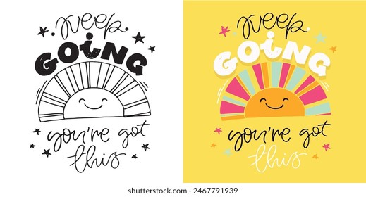 Cute hand drawn doodle lettering quote about life. Lettering for t-shirt design, mug print, bag print, clothes fashion. 100% hand drawn vector image.