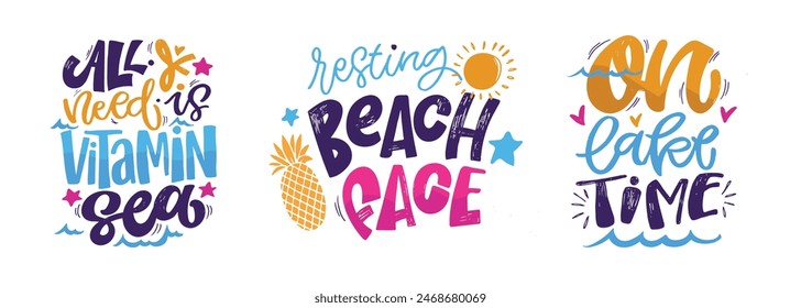 Cute hand drawn doodle lettering quote about summer, lake, ocean. Lettering for t-shirt design, mug print, bag print, clothes fashion. 100% hand drawn vector image.