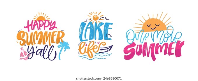 Cute hand drawn doodle lettering quote about summer, lake, ocean. Lettering for t-shirt design, mug print, bag print, clothes fashion. 100% hand drawn vector image.