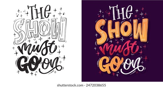 Cute hand drawn doodle lettering quote. Lettering for t-shirt design, mug print, bag print, clothes fashion. 100% hand drawn vector image.