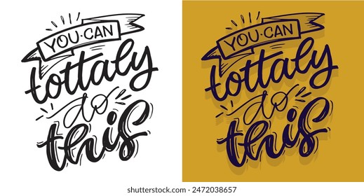 Cute hand drawn doodle lettering quote. Lettering for t-shirt design, mug print, bag print, clothes fashion. 100% hand drawn vector image.