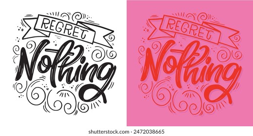 Cute hand drawn doodle lettering quote. Lettering for t-shirt design, mug print, bag print, clothes fashion. 100% hand drawn vector image.