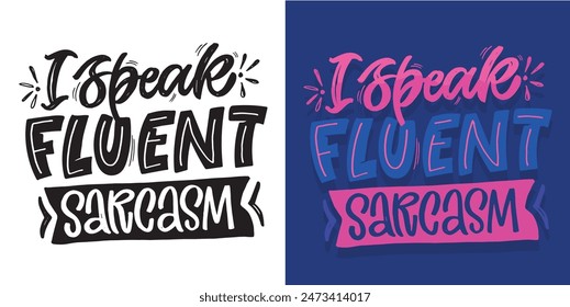 Cute hand drawn doodle lettering quote. Lettering for t-shirt design, mug print, bag print, clothes fashion. 100% hand drawn vector image.