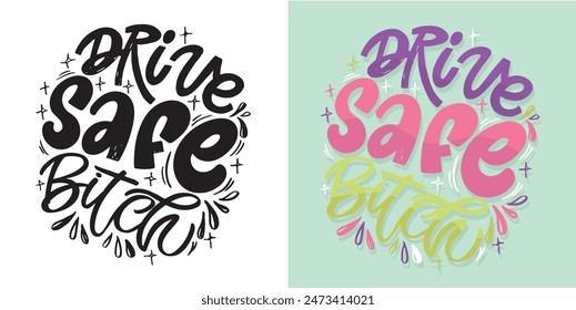 Cute hand drawn doodle lettering quote. Lettering for t-shirt design, mug print, bag print, clothes fashion. 100% hand drawn vector image.