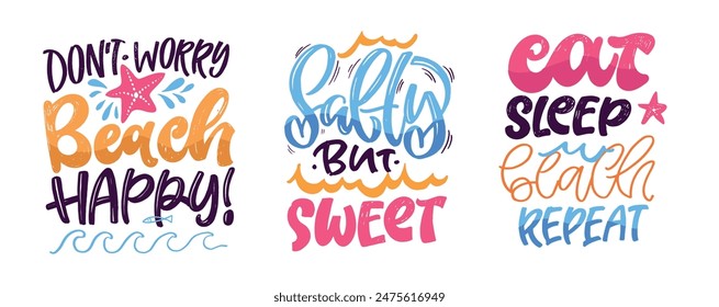 Cute hand drawn doodle lettering quote about summer, lake, ocean. Lettering for t-shirt design, mug print, bag print, clothes fashion. 100% hand drawn vector image.