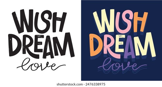 Cute hand drawn doodle lettering quote. T-shirt design, mug print. 100% hand drawn vector file