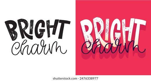 Cute hand drawn doodle lettering quote. T-shirt design, mug print. 100% hand drawn vector file