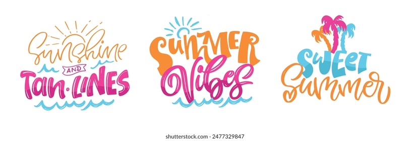 Cute hand drawn doodle lettering quote about summer. Lettering for t-shirt design, mug print, bag print, clothes fashion. 100% hand drawn vector image.