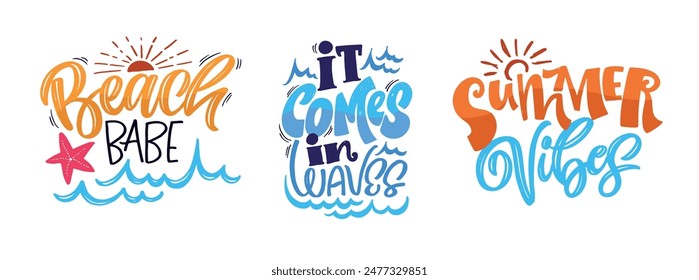 Cute hand drawn doodle lettering quote about summer. Lettering for t-shirt design, mug print, bag print, clothes fashion. 100% hand drawn vector image.