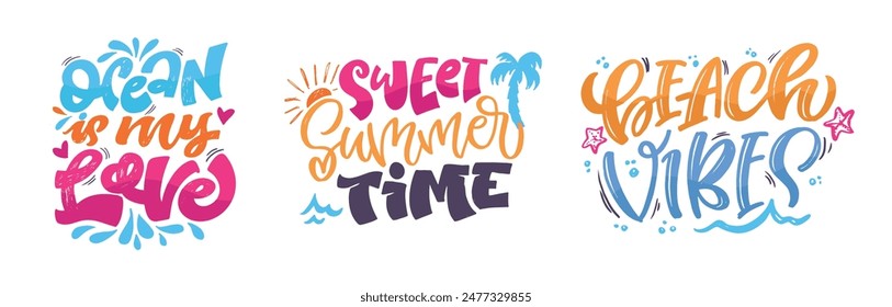 Cute hand drawn doodle lettering quote about summer. Lettering for t-shirt design, mug print, bag print, clothes fashion. 100% hand drawn vector image.