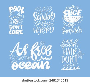 Cute hand drawn doodle lettering quote about summer. Lettering for t-shirt design, mug print, bag print, clothes fashion. 100% hand drawn vector image.