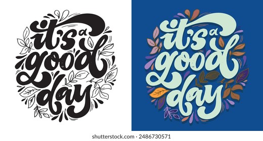 Cute hand drawn doodle lettering quote. Lettering for t-shirt design, mug print, bag print, clothes fashion. 100% hand drawn vector image.