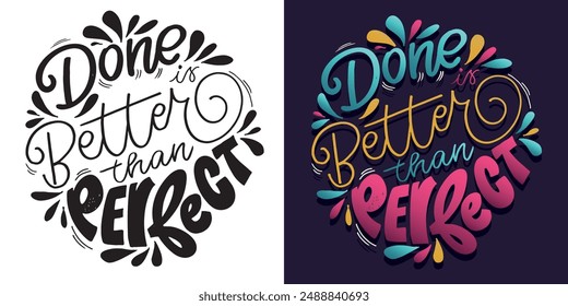 Cute hand drawn doodle lettering quote. Lettering for t-shirt design, mug print, bag print, clothes fashion. 100% hand drawn vector image.
