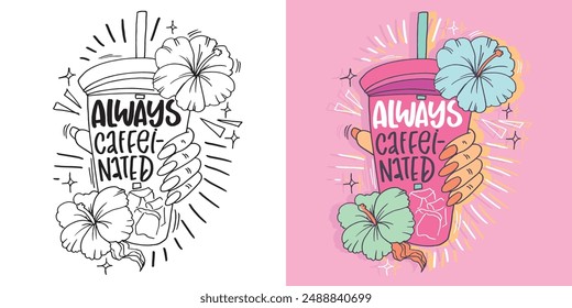 Cute hand drawn doodle lettering quote. Lettering for t-shirt design, mug print, bag print, clothes fashion. 100% hand drawn vector image.