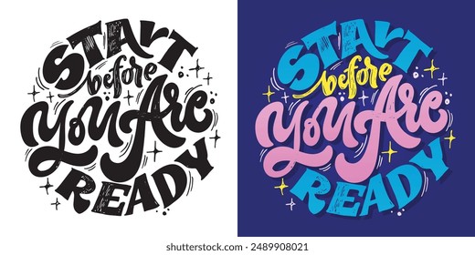 Cute hand drawn doodle lettering quote. Lettering for t-shirt design, mug print, bag print, clothes fashion. 100% hand drawn vector image.