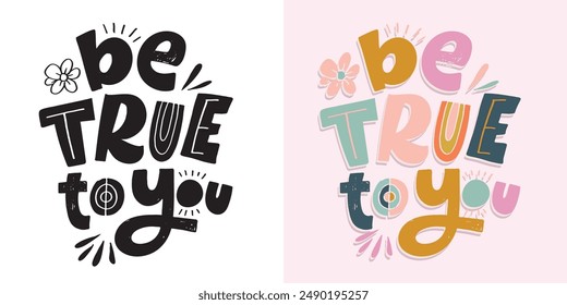 Cute hand drawn doodle lettering quote. Lettering for t-shirt design, mug print, bag print, clothes fashion. 100% hand drawn vector image.