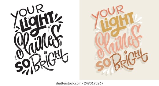 Cute hand drawn doodle lettering quote. Lettering for t-shirt design, mug print, bag print, clothes fashion. 100% hand drawn vector image.
