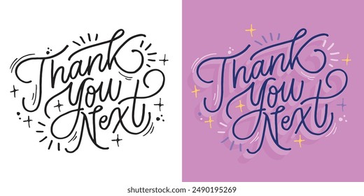 Cute hand drawn doodle lettering quote. Lettering for t-shirt design, mug print, bag print, clothes fashion. 100% hand drawn vector image.