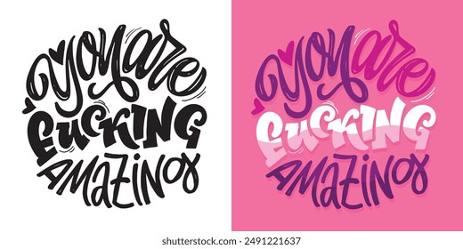 Cute hand drawn doodle lettering quote. Lettering for t-shirt design, mug print, bag print, clothes fashion. 100% hand drawn vector image.