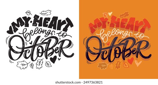 Cute hand drawn doodle lettering quote. Lettering for t-shirt design, mug print, bag print, clothes fashion. 100% hand drawn vector image.