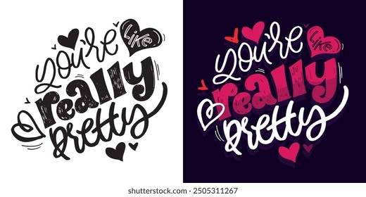 Cute hand drawn doodle lettering quote. Lettering for t-shirt design, mug print, bag print, clothes fashion. 100% hand drawn vector image.