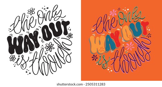 Cute hand drawn doodle lettering quote. Lettering for t-shirt design, mug print, bag print, clothes fashion. 100% hand drawn vector image.