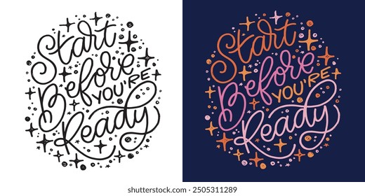 Cute hand drawn doodle lettering quote. Lettering for t-shirt design, mug print, bag print, clothes fashion. 100% hand drawn vector image.