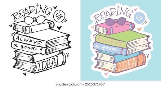 Cute hand drawn doodle lettering quote about Books. Reading more. Lettering for t-shirt design, mug print, bag print, clothes fashion. 100% hand drawn vector image.