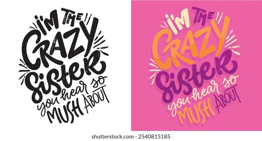 Cute hand drawn doodle lettering quote. Lettering for t-shirt design, mug print, bag print, clothes fashion. 100% hand drawn vector image.