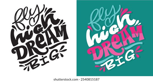 Cute hand drawn doodle lettering quote. Lettering for t-shirt design, mug print, bag print, clothes fashion. 100% hand drawn vector image.