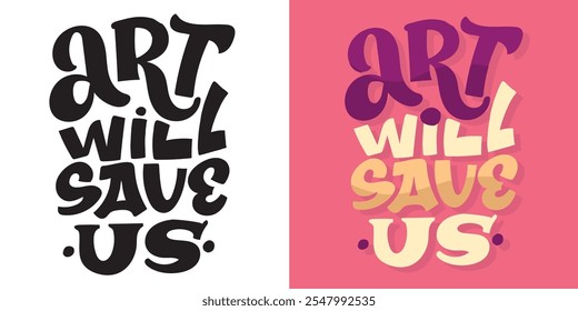 Cute hand drawn doodle lettering quote. Lettering for t-shirt design, mug print, bag print, clothes fashion. 100% hand drawn vector image.