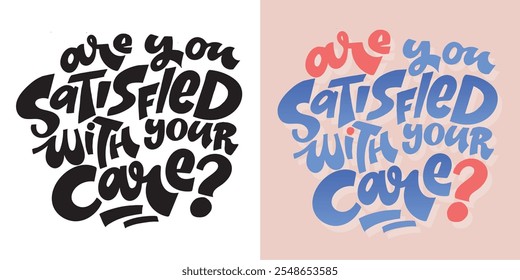 Cute hand drawn doodle lettering quote. Lettering for t-shirt design, mug print, bag print, clothes fashion. 100% hand drawn vector image.