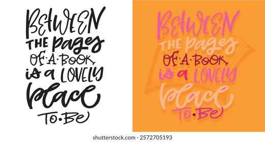 Cute hand drawn doodle lettering quote about book and reading. Lettering for t-shirt design, mug print, bag print, clothes fashion. 100% hand drawn vector image.