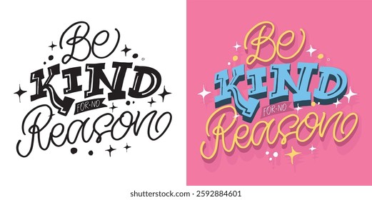 Cute hand drawn doodle lettering quote. Lettering for t-shirt design, mug print, bag print, clothes fashion. 100% hand drawn vector image.