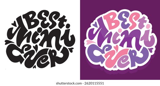 Cute hand drawn doodle lettering quote. Lettering for t-shirt design, mug print, bag print, clothes fashion. 100% hand drawn vector image.