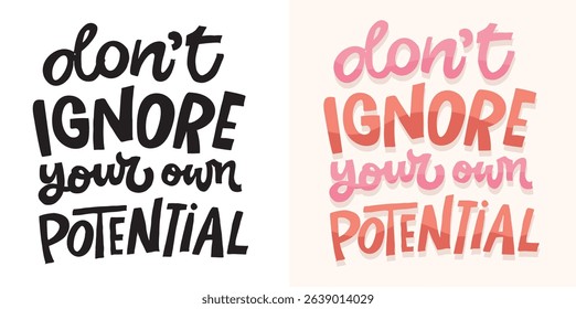 Cute hand drawn doodle lettering quote. Lettering for t-shirt design, mug print, bag print, clothes fashion. 100% hand drawn vector image.