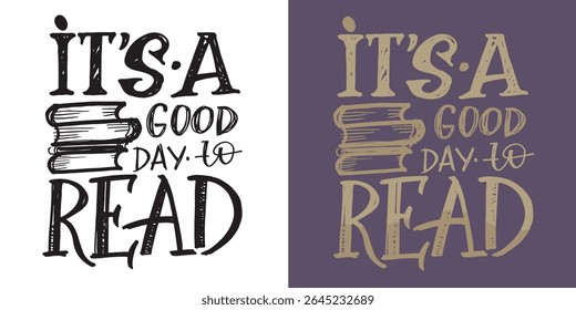 Cute hand drawn doodle lettering quote about books and reading. Lettering for t-shirt design, mug print, bag print, clothes fashion. 100% hand drawn vector image.