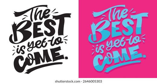 Cute hand drawn doodle lettering quote. Lettering for t-shirt design, mug print, bag print, clothes fashion. 100% hand drawn vector image.