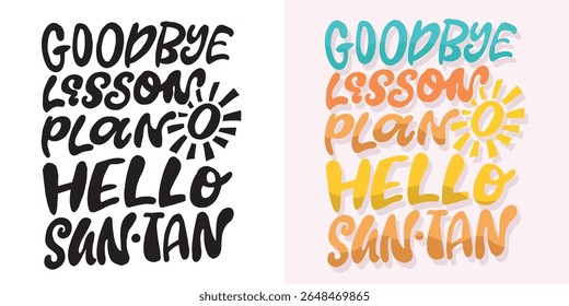 Cute hand drawn doodle lettering quote. Lettering for t-shirt design, mug print, bag print, clothes fashion. 100% hand drawn vector image.