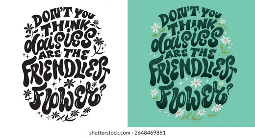Cute hand drawn doodle lettering quote. Lettering for t-shirt design, mug print, bag print, clothes fashion. 100% hand drawn vector image.